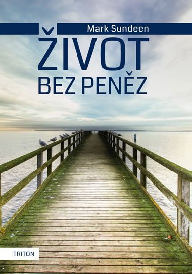 ivot bez penz - Mark Sundeen