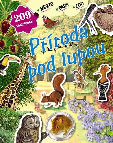 Proda pod lupou - msto, park, zoo - Svojtka