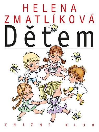 Helena Zmatlkov dtem - Helena Zmatlkov