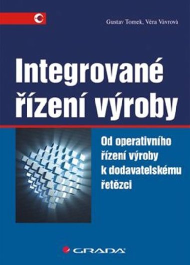 Integrovan zen vroby - Gustav Tomek; Vra Vvrov