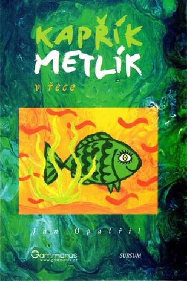 Kapk metlk v ece - Jan Opatil