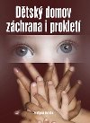 Dtsk domov zchrana i proklet - Svatopluk Votruba