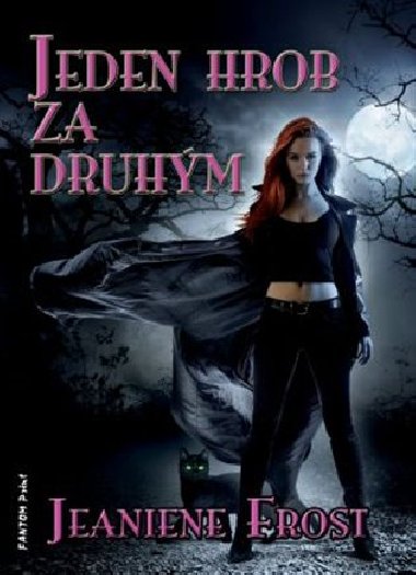 Jeden hrob za druhm - Jeaniene Frost