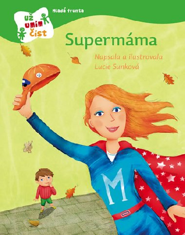 Supermma - Lucie Sunkov