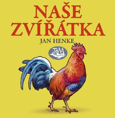 Naše zvířátka - malé leporelo - Jan Henke