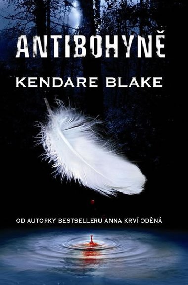 Antibohyn (Srie Bohyn vlky 1) - Kendare Blake