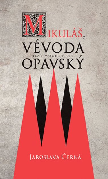 Mikul, vvoda opavsk - Jaroslava ern