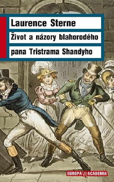 Život a názory blahorodého tristrama shandyho - Laurence Sterne