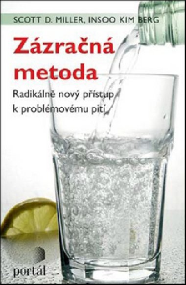 Zázračná metoda - Scott D. Miller; Insoo Kim Berg