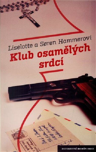 Klub osamlch srdc - Liselotte a Soren Hammerovi; Michaela Weberov