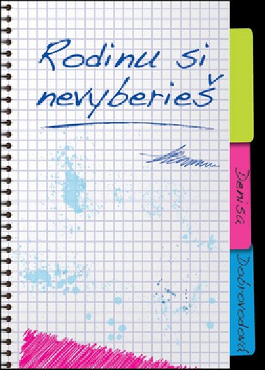 Rodinu si nevyber - Denisa Dobrovodov