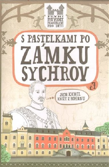 S pastelkami po zmku Sychrov - Eva Chupkov