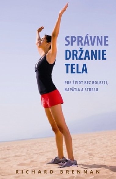 Sprvne dranie tela - Richard Brennan