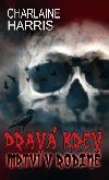 Pravá krev mrtví v rodině - Charlaine Harris