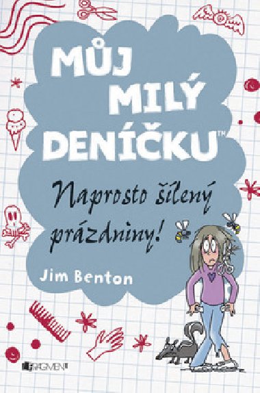 Mj mil denku naprosto len przdniny! - Jim Benton