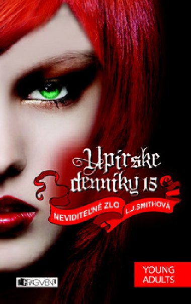 Uprske dennky 15 neviditen zlo - L. J. Smith