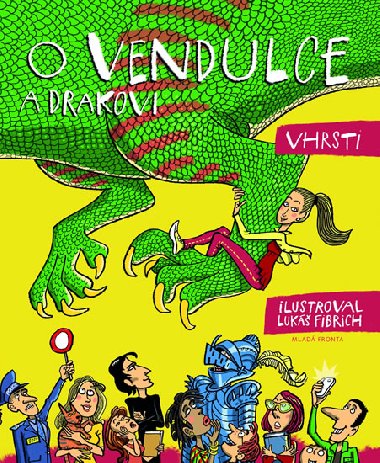O vendulce a drakovi - Vhrsti