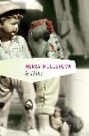 Srdce bestie - Herta Mllerov