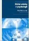 Etick otzky v psychologii - Petr Weiss