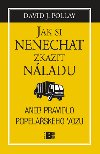Jak si nenechat zkazit nladu - David J. Pollay
