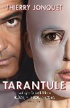 Tarantule - Jonquet Thierry