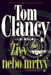 Živý nebo mrtvý - Tom Clancy