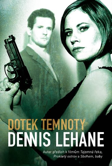 Dotek temnoty - Dennis Lehane
