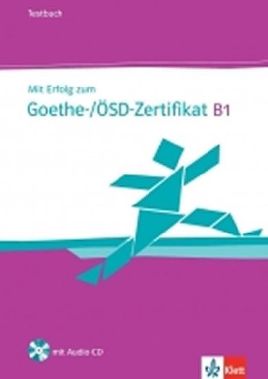 Mit Erfolg zum Goethe-/SD-Zertifikat B1, TB+CD - 