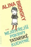Nejostej pokrmy tatarsk kuchyn - Alina Bronsky