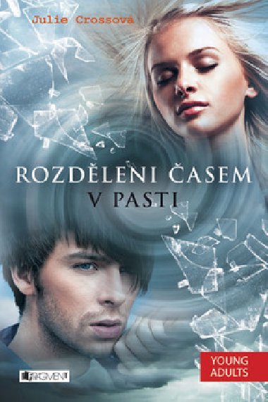 Rozdleni asem 2 - V pasti - Julie Crossov