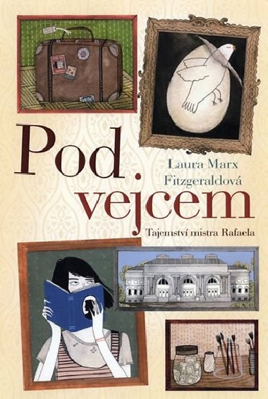 Pod vejcem - Tajemstv mistra Rafaela - Fitzgeraldov Laura
