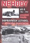 Nehody dopravnch letadel v eskoslovensku - 4. dl 1961 - 1992 - Ladislav Keller; Vclav Kolouch