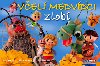 Vel medvdci zlob - Ji Kahoun; Ivo Houf
