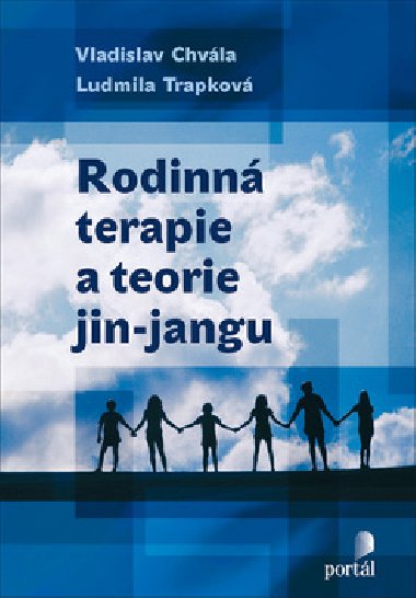 Rodinn terapie a teorie jin-jangu - Vladislav Chvla; Ludmila Trapkov
