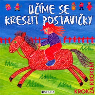 Ume se kreslit postaviky - Ray Gibson; Amanda Barlowov