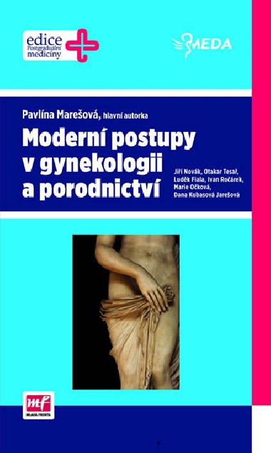 Moderní postupy v gynekologii a porodnictví - Pavlína Marešová