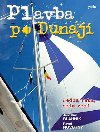 Plavba po Dunaji - Jedna eka, sedm zem - Jaroslav Blahnk, Pavel Novotn