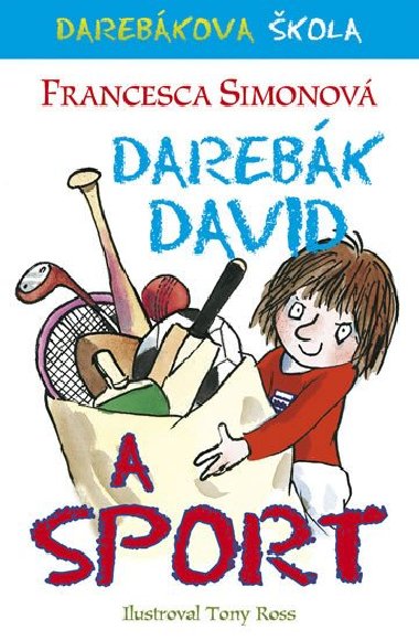 Darebk David a sport - Francesca Simonov; Tony Ross