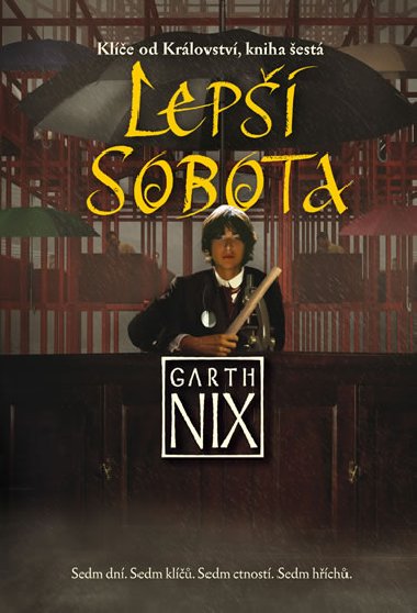 Kle od Krlovstv 6 - Lep Sobota - Garth Nix
