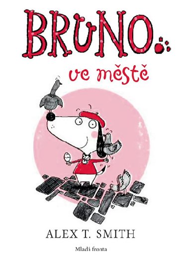 Bruno ve mst - Alex T. Smith