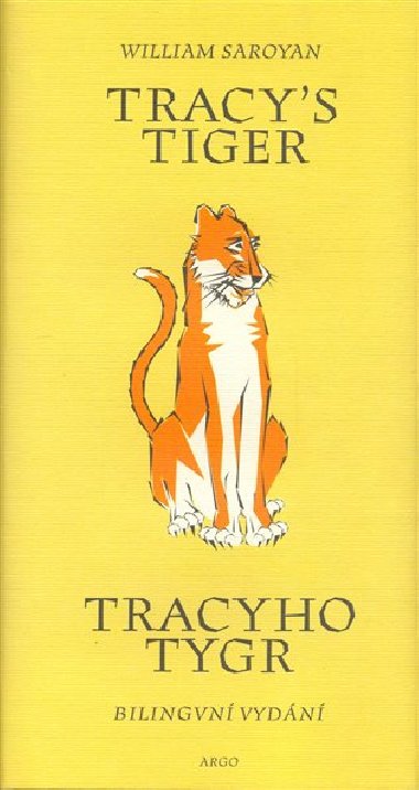 Tracys tiger, tracyho tygr - William Saroyan