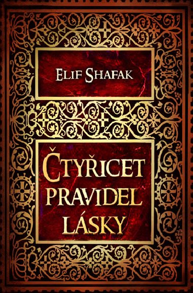 40 pravidel lsky - Elif Shafakov