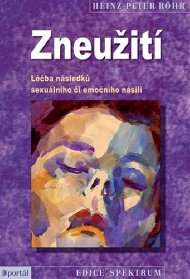 Zneuit - Lba nsledk sexulnho i emonho nsil - Heinz-Peter Rhr