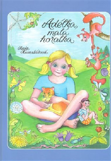 Adlka, mal horalka - Kumsttov Iveta