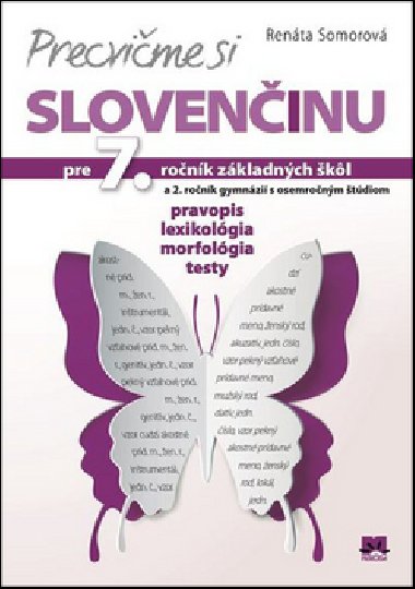 Precvime si sloveninu pre 7. ronk zkladnch kl - Renta Somorov