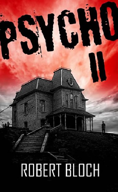 Psycho II - Robert Bloch