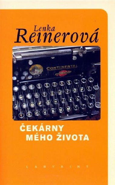 ekrny mho ivota - Lenka Reinerov
