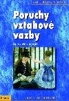 Poruchy vztahov vazby - Karl Heinz Brisch
