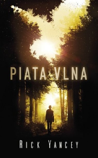 Piata vlna - Rick Yancey