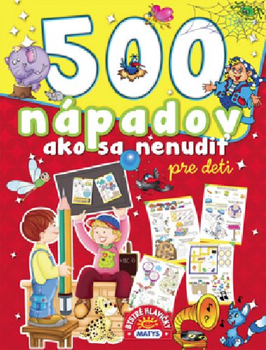 500 npadov ako sa nenudi - 